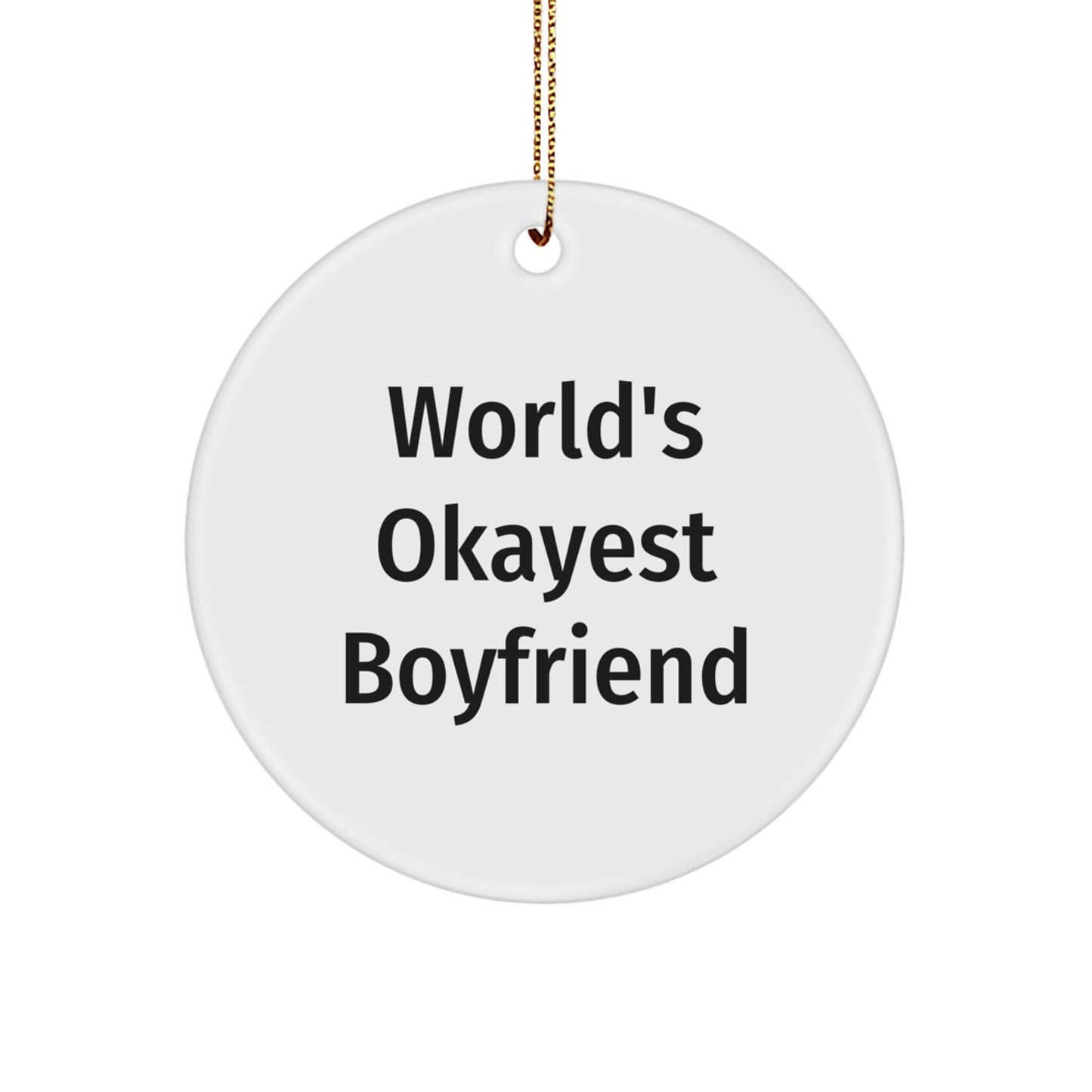 Funny Sweetheart Gifts from Men - World's Okayest Sweetheart Circle Ornament for Christmas - The Buy Boom