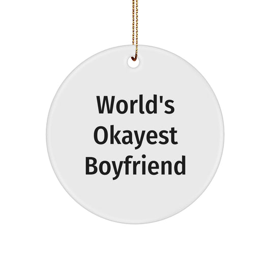 Funny Sweetheart Gifts from Men - World's Okayest Sweetheart Circle Ornament for Christmas - The Buy Boom