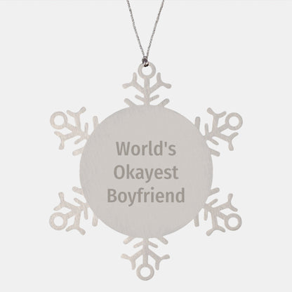 Funny Sweetheart Gifts Snowflake Ornament World's Okayest Quote for Him, Gifts from Men to Sweetheart, Unique Christmas Unique Gifts - The Buy Boom