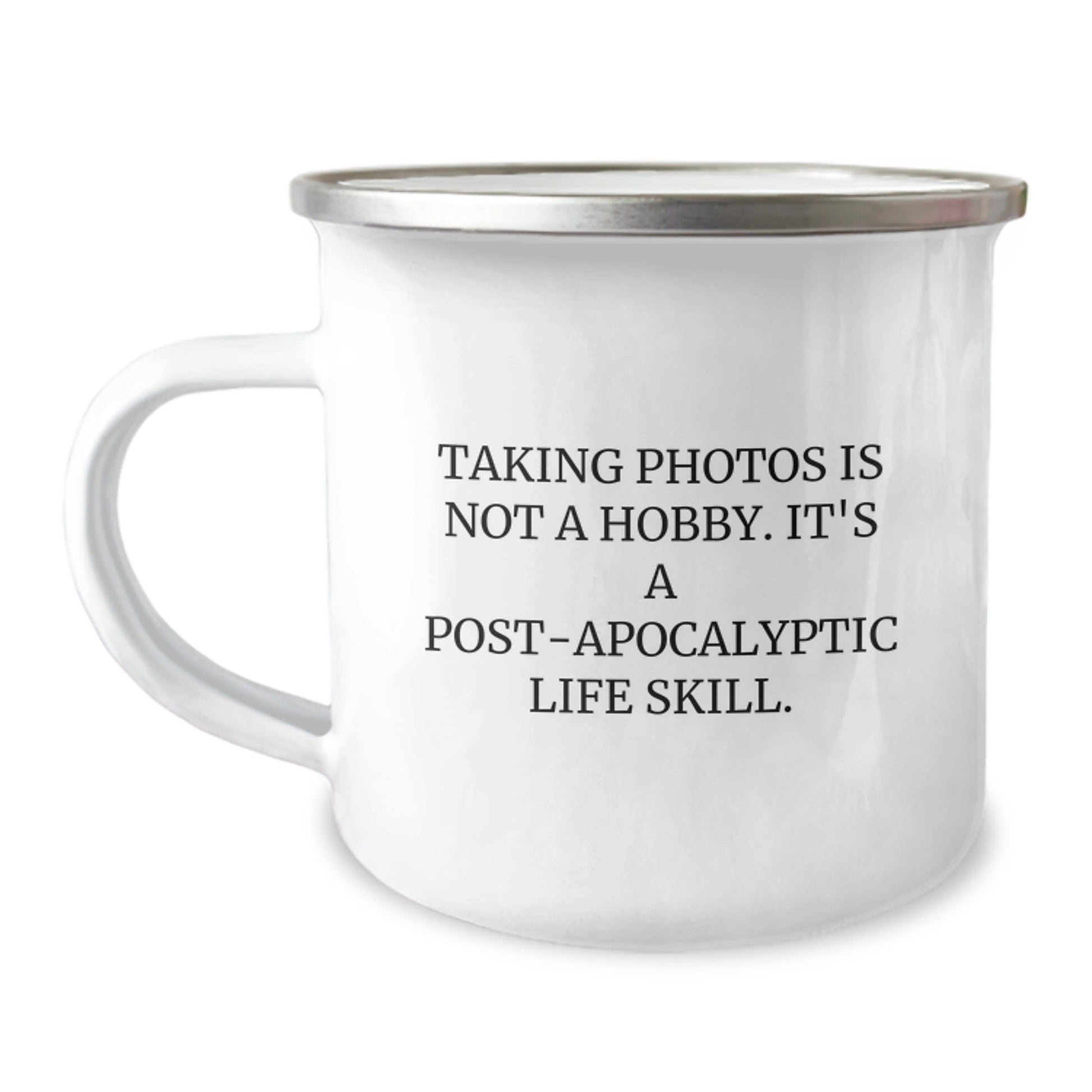 Funny Taking Photos Gifts for Friends - Unique Camping Mug, Post - apocalyptic Life Skill, Christmas Unique Gifts from Family - The Buy Boom