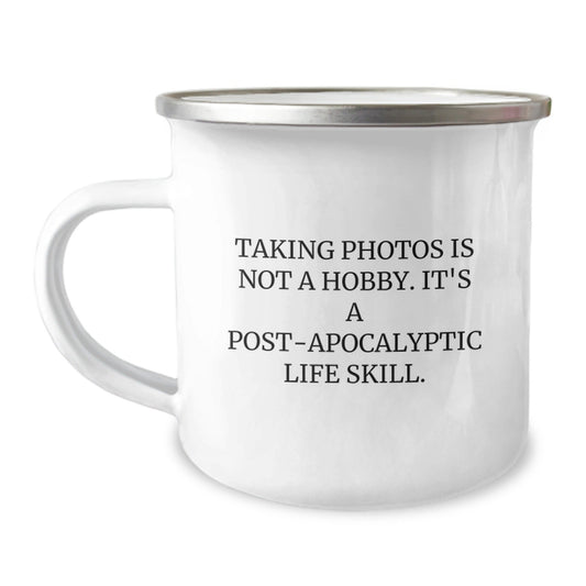 Funny Taking Photos Gifts for Friends - Unique Camping Mug, Post - apocalyptic Life Skill, Christmas Unique Gifts from Family - The Buy Boom
