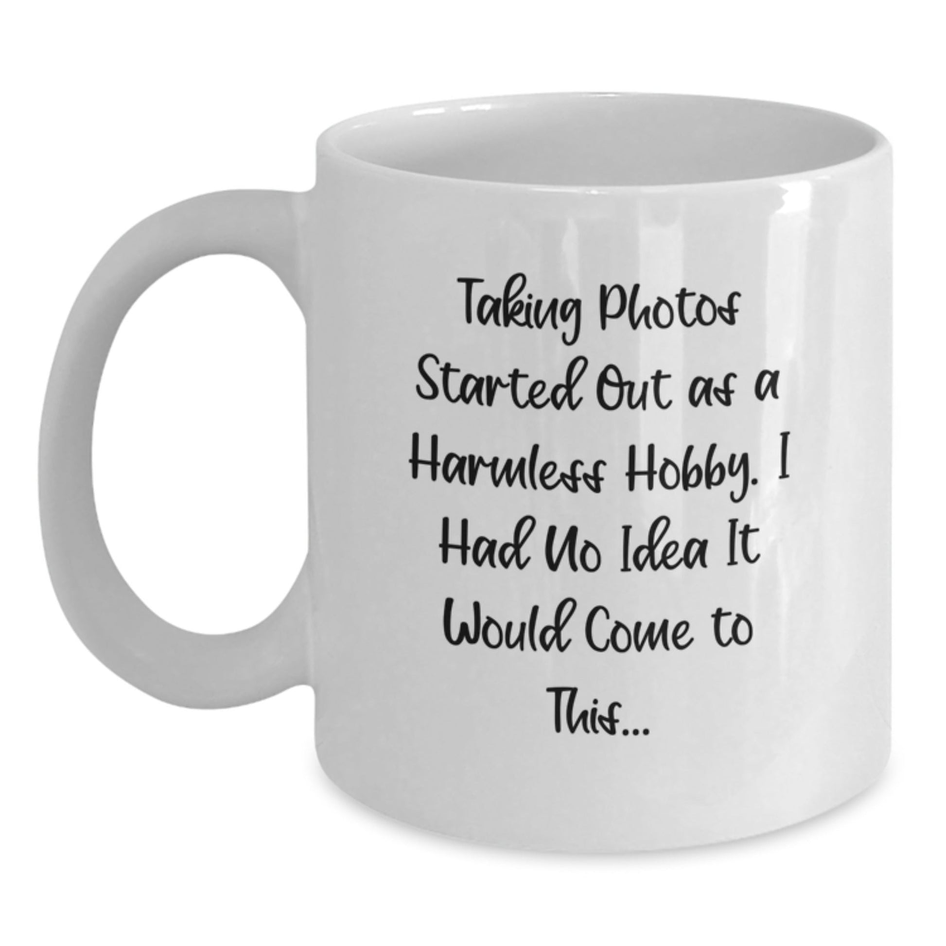 Funny Taking Photos Gifts from Friends for Men Taking Photos Graduation Unique Gifts White Coffee Mug - The Buy Boom