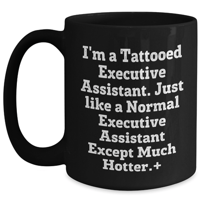 Funny Tattooed Executive Assistant Mug – Gift for Any Occasion - The Buy Boom