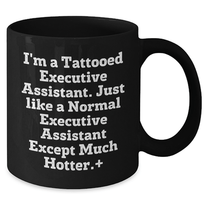 Funny Tattooed Executive Assistant Mug – Gift for Any Occasion - The Buy Boom