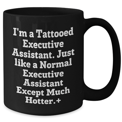 Funny Tattooed Executive Assistant Mug – Gift for Any Occasion - The Buy Boom