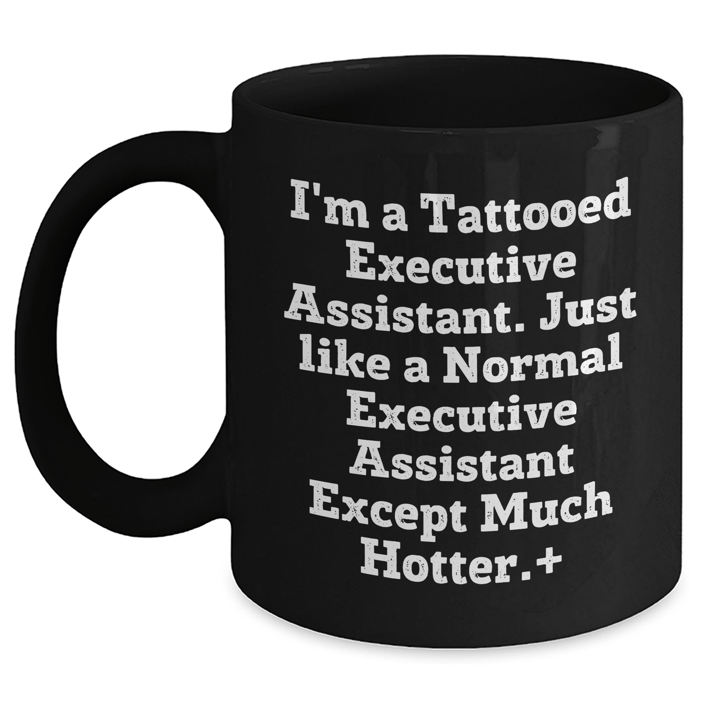 Funny Tattooed Executive Assistant Mug – Gift for Any Occasion - The Buy Boom