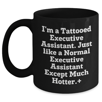 Funny Tattooed Executive Assistant Mug – Gift for Any Occasion - The Buy Boom