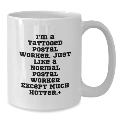 Funny Tattooed Postal Worker Gifts for Men, White Coffee Mug for Graduation, Unique Gifts from Family, Friends, or Coworkers - The Buy Boom