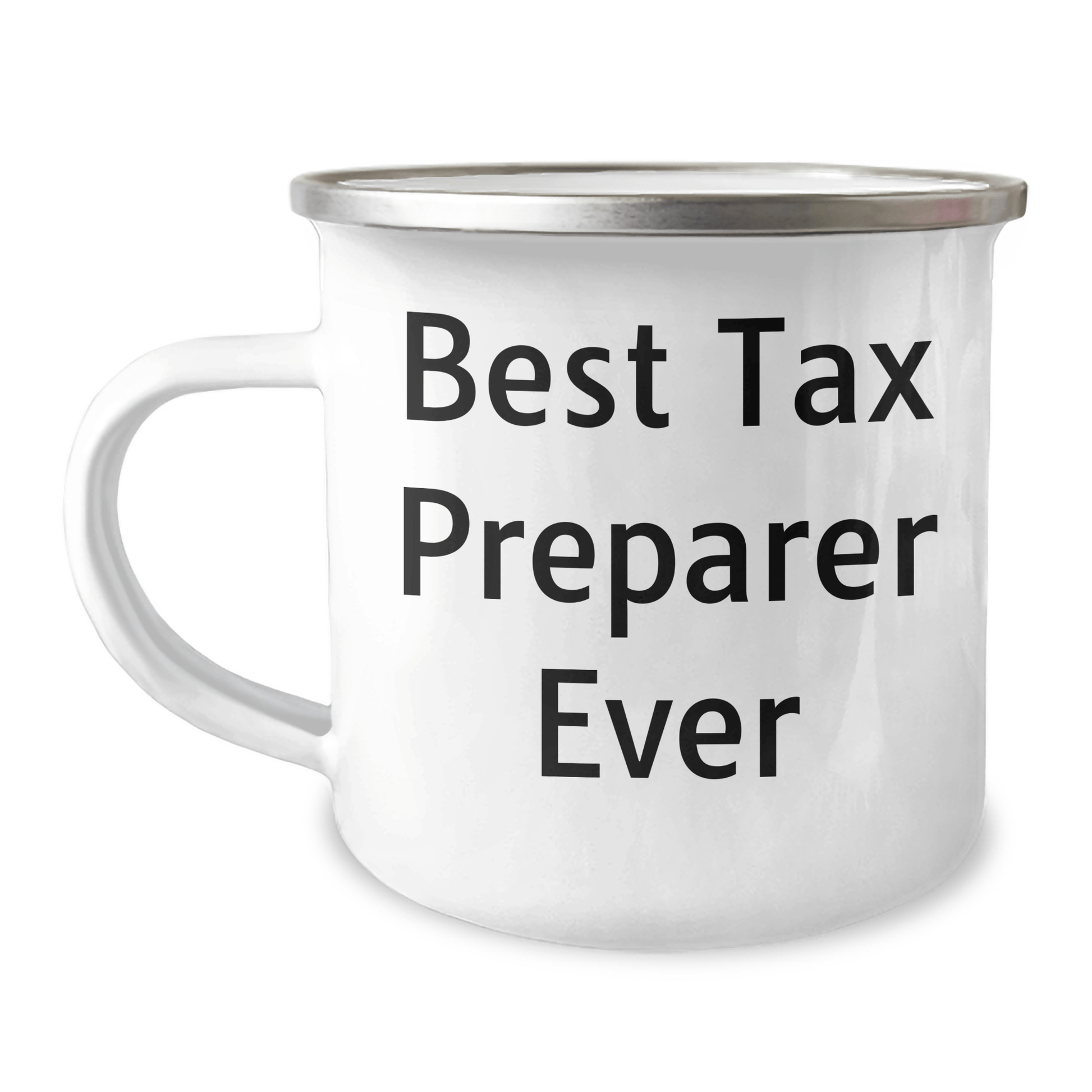 Funny Tax Preparer Gifts for Men by Friends - 'Best Tax Preparer Ever' Quote on a 12 oz Stainless Steel Camping Mug for Graduation - The Buy Boom