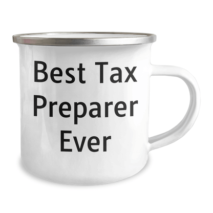 Funny Tax Preparer Gifts for Men by Friends - 'Best Tax Preparer Ever' Quote on a 12 oz Stainless Steel Camping Mug for Graduation - The Buy Boom