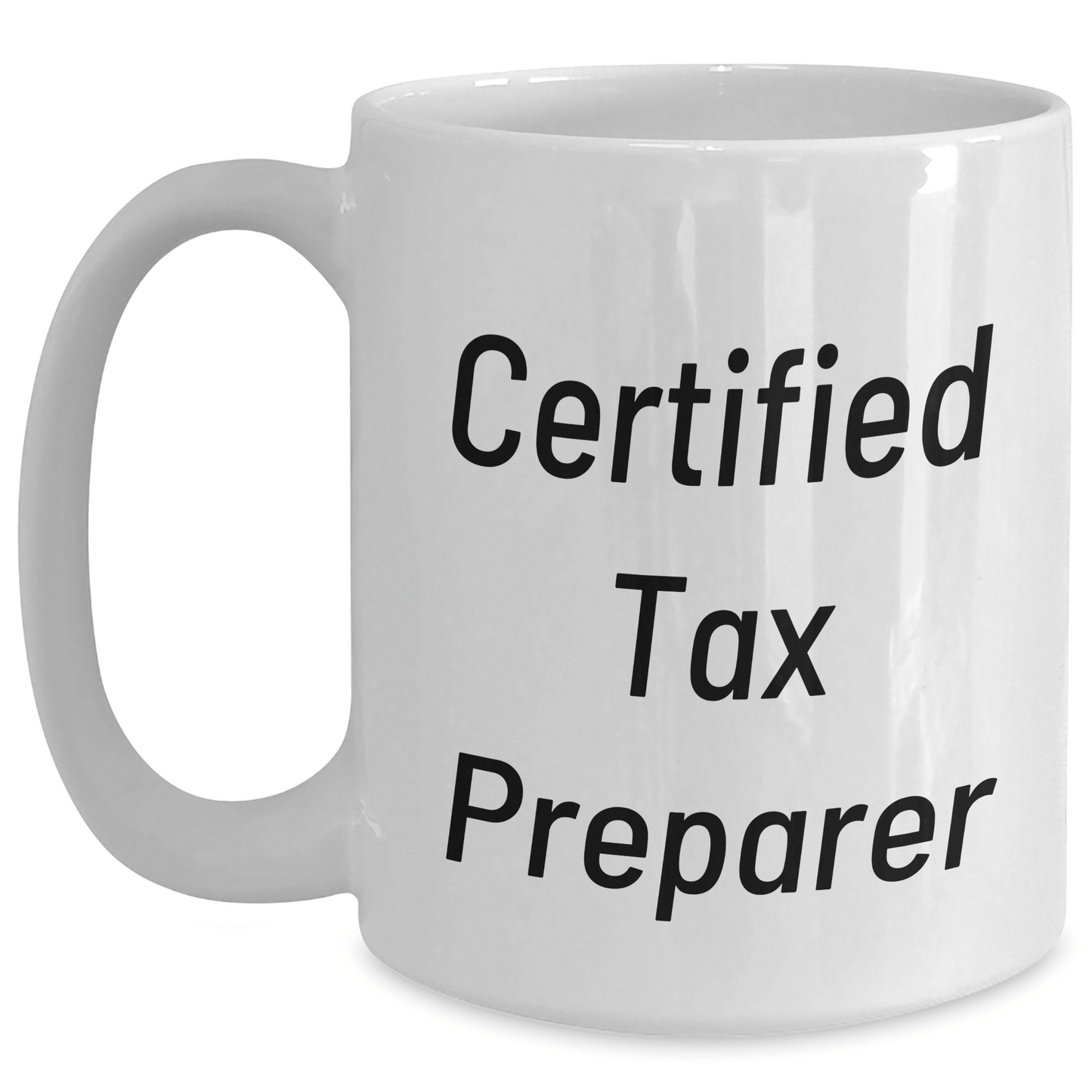 Funny Tax Preparer Gifts for Men from Family - White Coffee Mug, Certified Tax Preparer Quote, Father's Day Unique Gifts - The Buy Boom