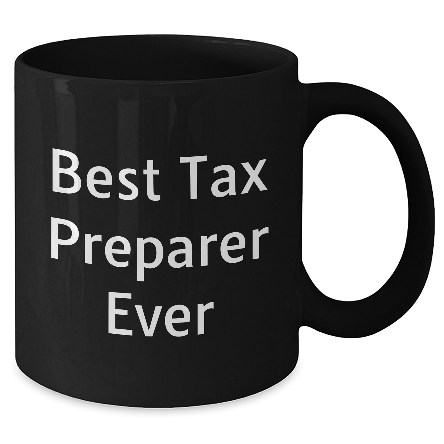 Funny Tax Preparer Gifts from Friends for Best Tax Preparer Ever Graduation Unique Gifts Black Coffee Mug - The Buy Boom