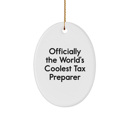 Funny Tax Preparer Gifts from Friends - Officially The World's Coolest Tax Preparer Oval Ornament for Men, Women, and Coworkers - Unique Christmas Unique Gifts for Tax Preparer - The Buy Boom