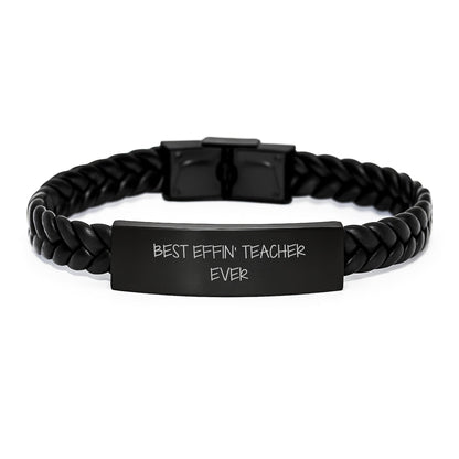 Funny Teacher Gifts for Men - Christmas Unique Gifts from Friends to Teacher - Interlaced Leather Bracelet Best Effin' Teacher Ever - The Buy Boom