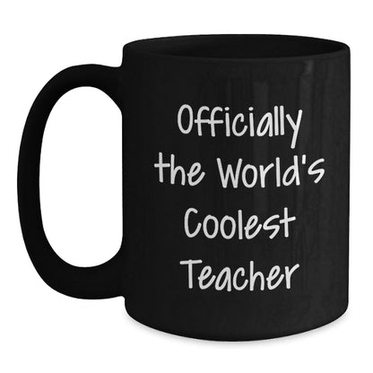 Funny Teacher Gifts from Men to Women Friends Coworkers Family - Officially The World's Coolest Teacher Black Coffee Mug for Christmas Unique Presents - The Buy Boom