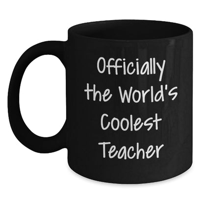 Funny Teacher Gifts from Men to Women Friends Coworkers Family - Officially The World's Coolest Teacher Black Coffee Mug for Christmas Unique Presents - The Buy Boom