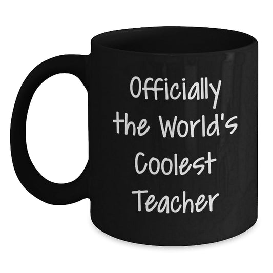 Funny Teacher Gifts from Men to Women Friends Coworkers Family - Officially The World's Coolest Teacher Black Coffee Mug for Christmas Unique Presents - The Buy Boom
