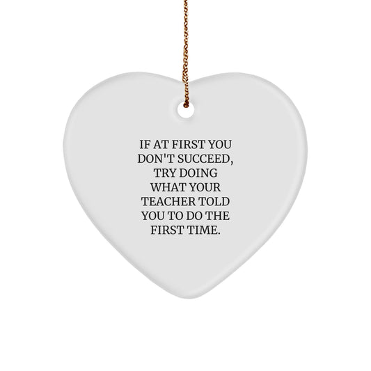 Funny Teacher Heart Ornament, Gifts from Men to Teacher, Inspirational Quote, Heart Shaped, White, Christmas Unique Gifts - The Buy Boom