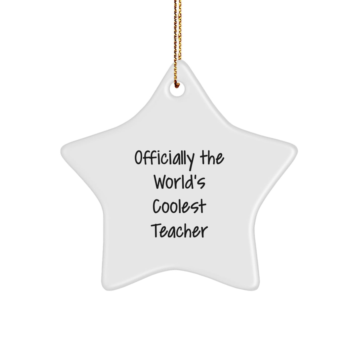 Funny Teacher Star Ornament, 'Officially The World's Coolest Teacher' Christmas Decoration, Gifts from Friends and Family to Teacher - The Buy Boom