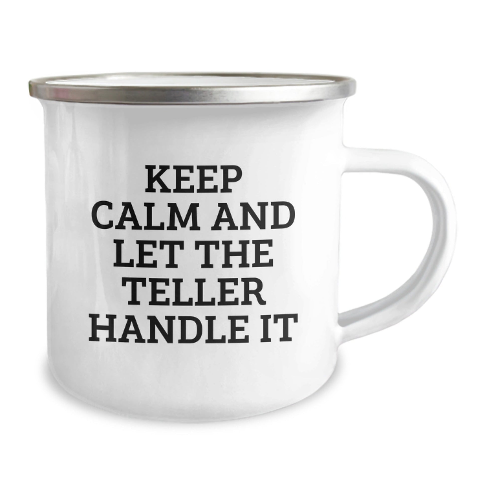 Funny Teller Gifts from Friends, Keep Calm and Let the Teller Handle It, Camping Mug for Teller Enthusiasts, Birthday Unique Gifts - The Buy Boom