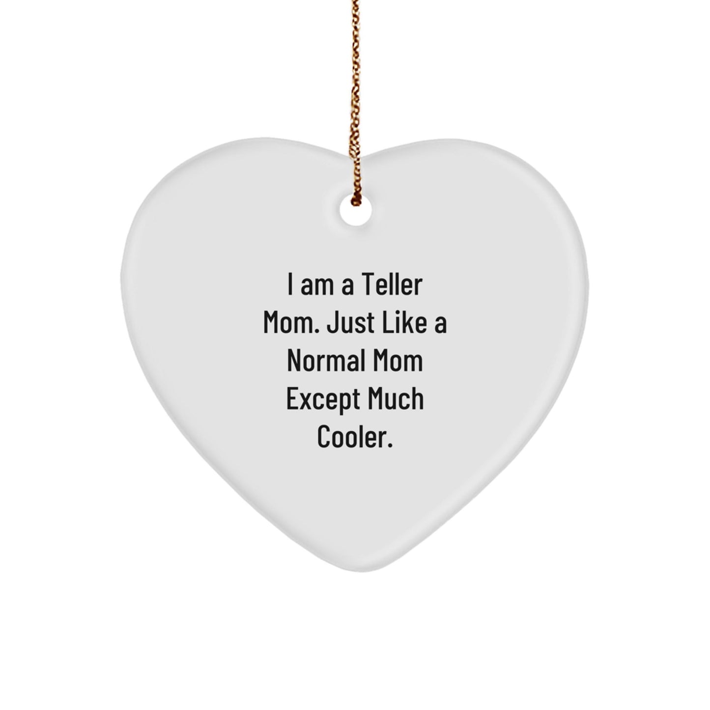 Funny Teller Mom Heart Ornament Gifts from Family, Christmas Unique Gifts for Teller, Heart Shaped - The Buy Boom