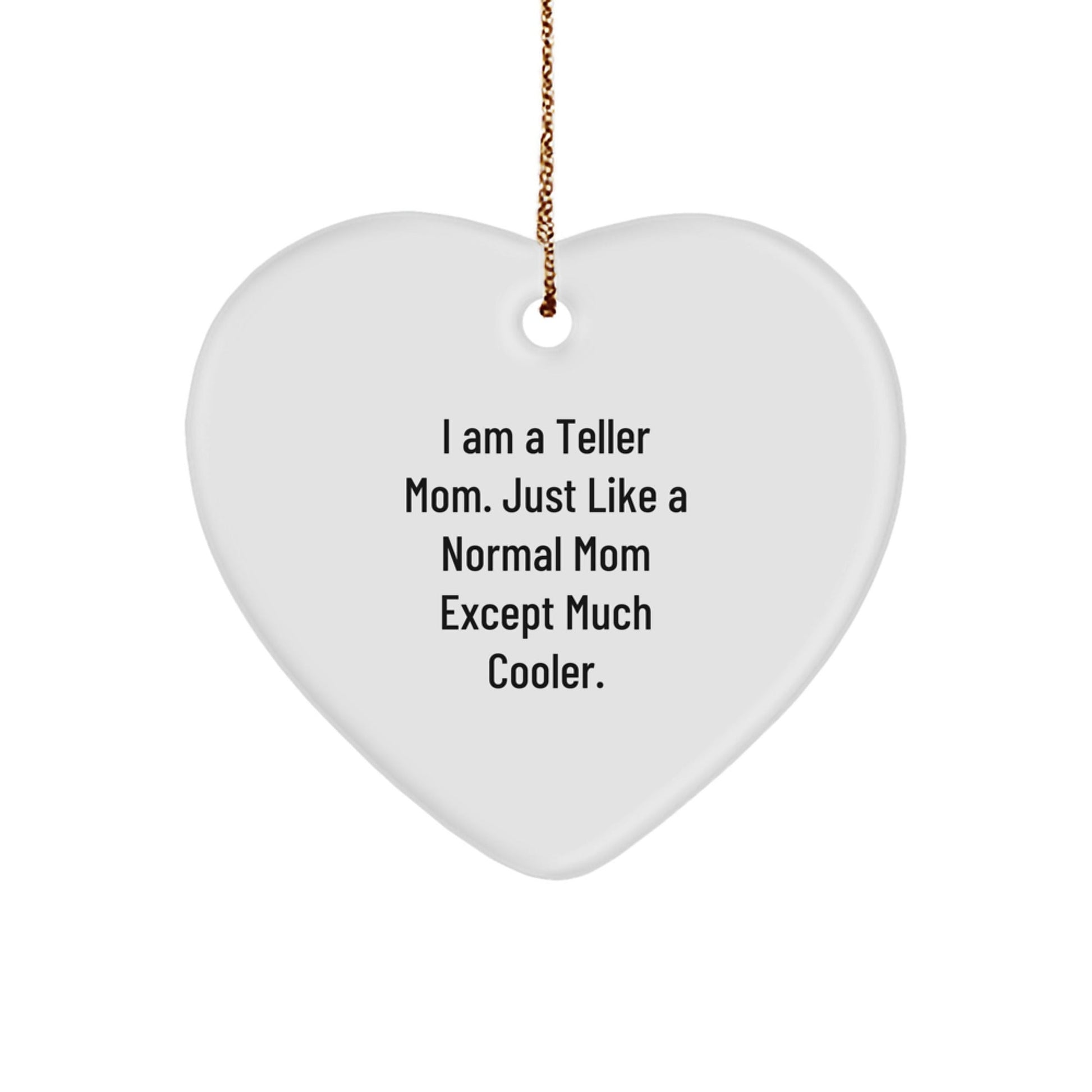 Funny Teller Mom Heart Ornament Gifts from Family, Christmas Unique Gifts for Teller, Heart Shaped - The Buy Boom