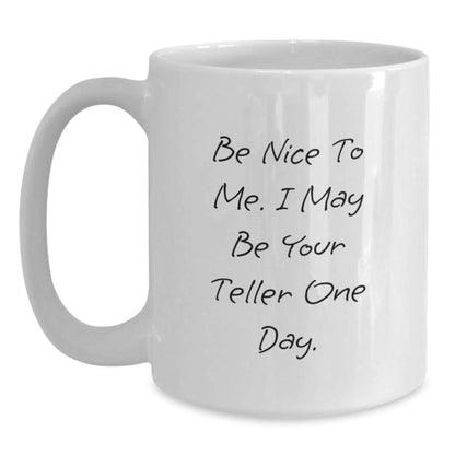 Funny Teller Quote White Coffee Mug Gifts from Friends for Teller, Birthday Unique Gifts - The Buy Boom