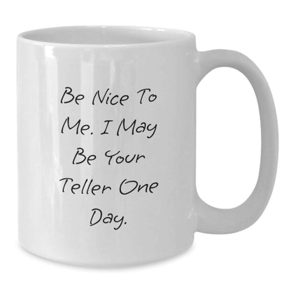 Funny Teller Quote White Coffee Mug Gifts from Friends for Teller, Birthday Unique Gifts - The Buy Boom