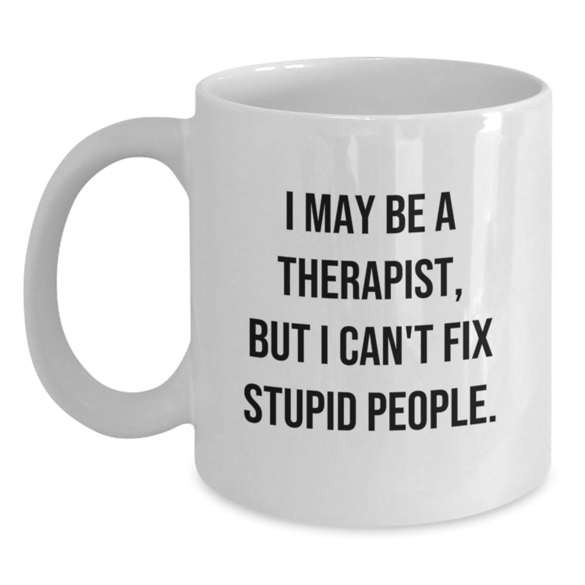 Funny Therapist Gifts for Birthday - White Coffee Mug from Friends - The Buy Boom