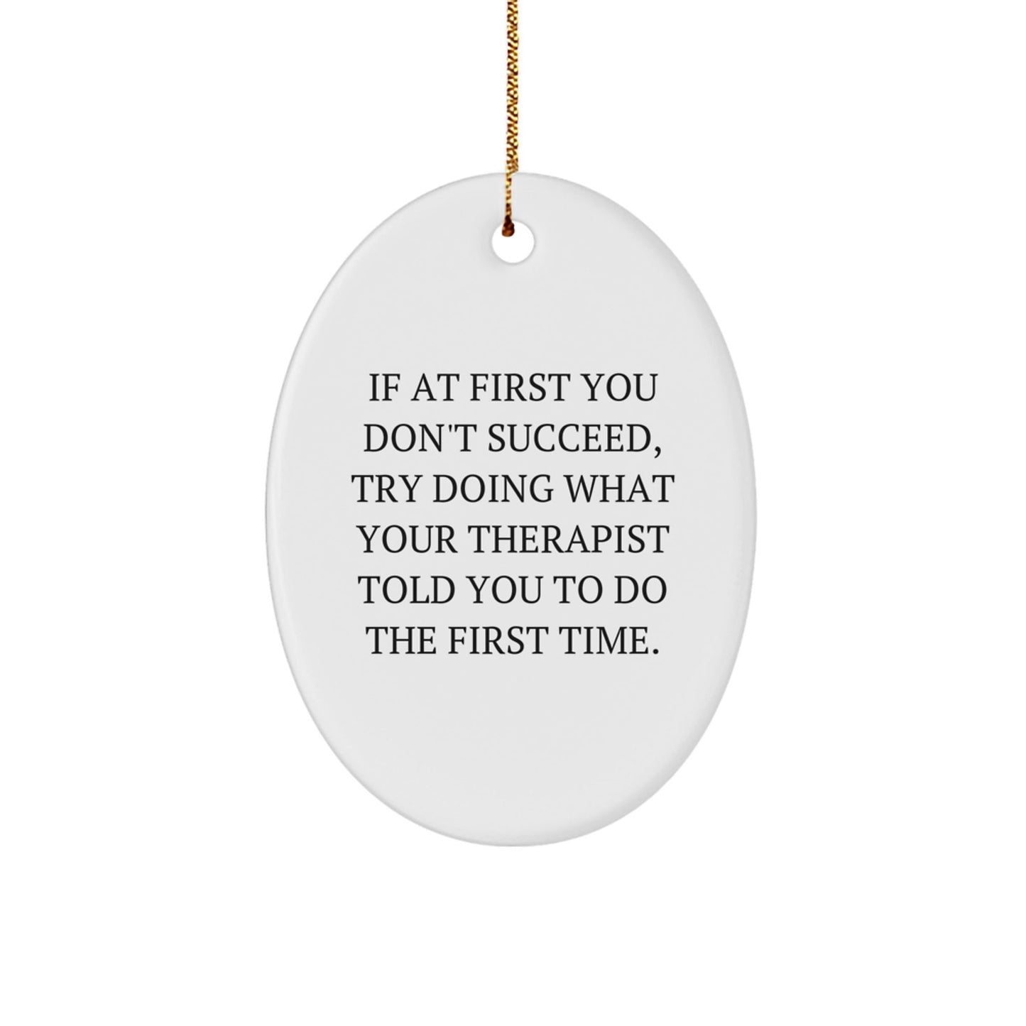 Funny Therapist Gifts from Friends or Family, Oval Ornament with Inspirational Quote for Christmas - The Buy Boom
