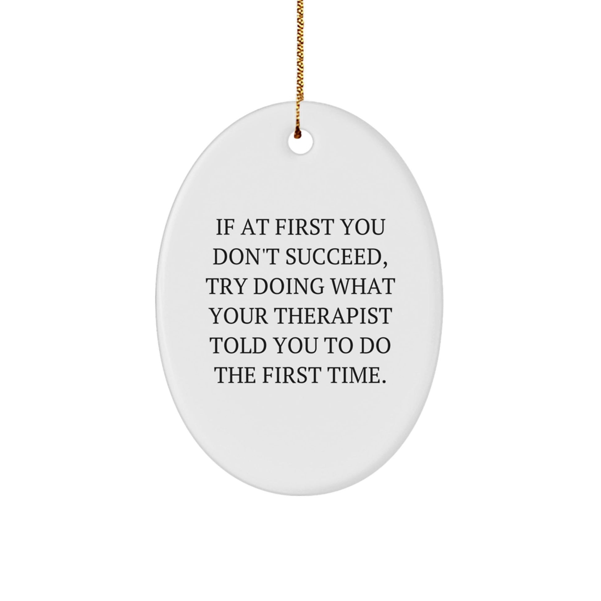Funny Therapist Gifts from Friends or Family, Oval Ornament with Inspirational Quote for Christmas - The Buy Boom