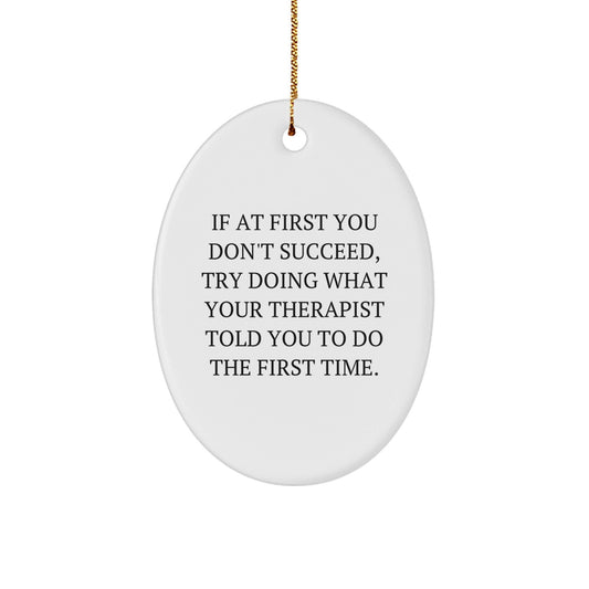 Funny Therapist Gifts from Friends or Family, Oval Ornament with Inspirational Quote for Christmas - The Buy Boom