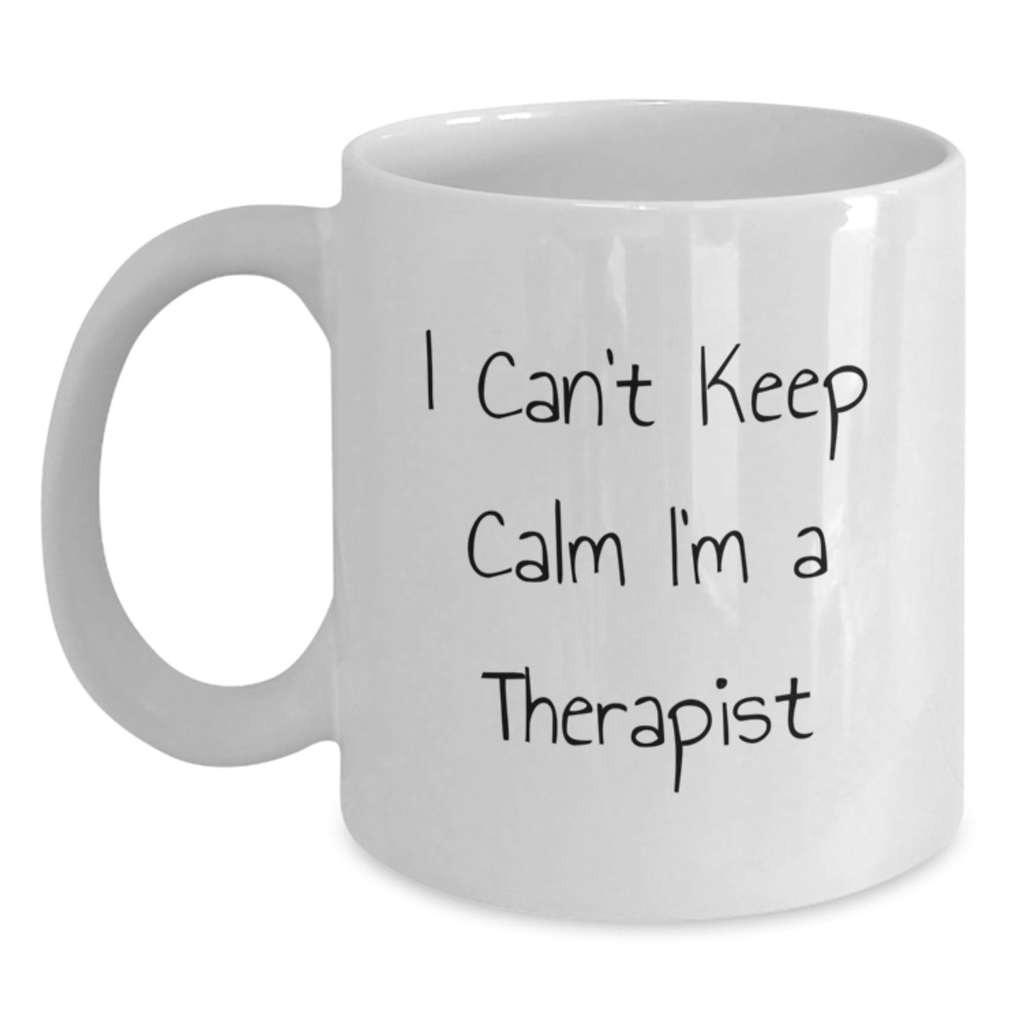 Funny Therapist Gifts from Men - I Can't Keep Calm I'm A Therapist White Coffee Mug for Birthday - The Buy Boom