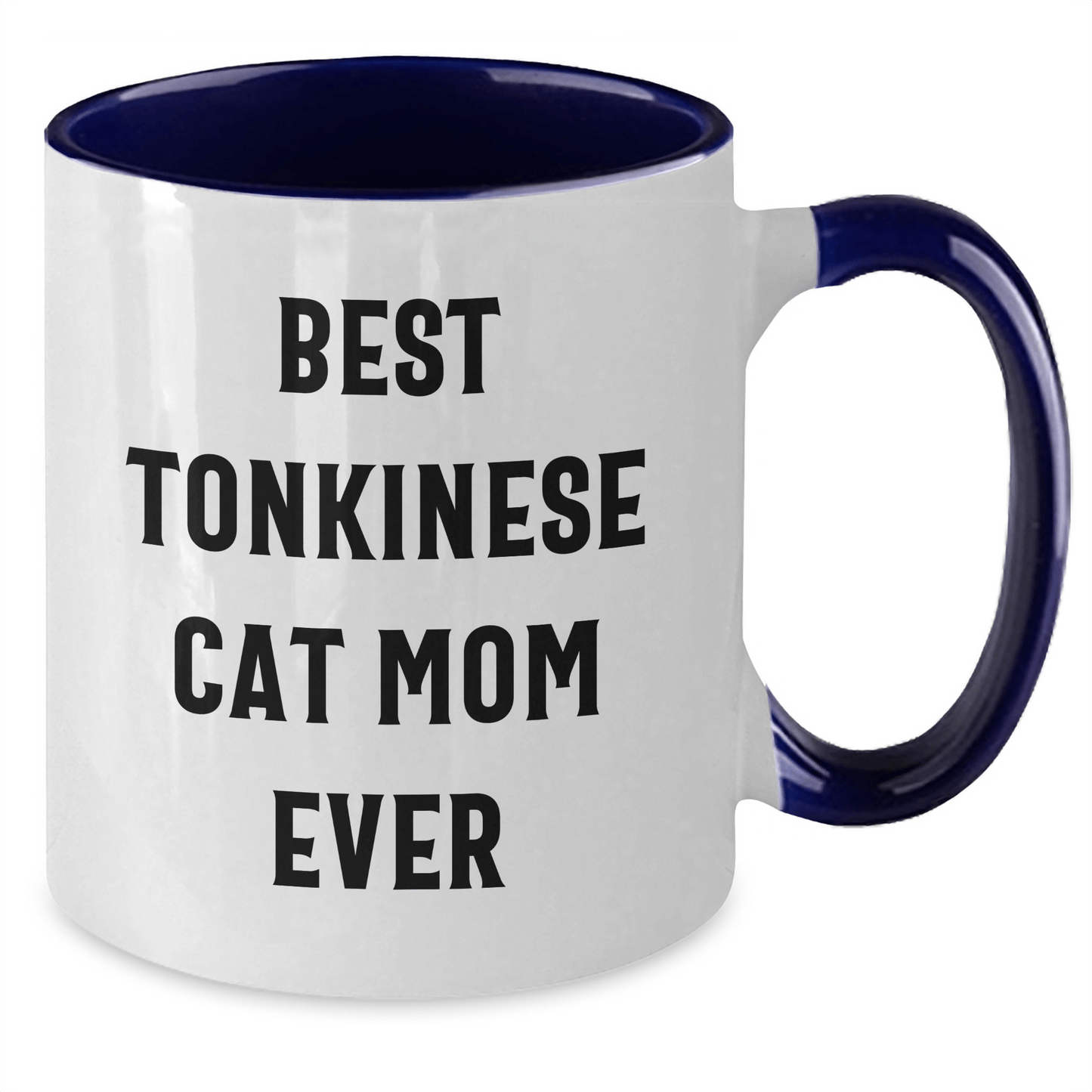 Funny Tonkinese Cat Mom Gifts from Friends - Best Mom Ever Quote on Two Tone Coffee Mug for Father's Day - The Buy Boom