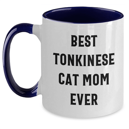 Funny Tonkinese Cat Mom Gifts from Friends - Best Mom Ever Quote on Two Tone Coffee Mug for Father's Day - The Buy Boom