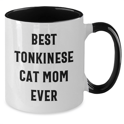 Funny Tonkinese Cat Mom Gifts from Friends - Best Mom Ever Quote on Two Tone Coffee Mug for Father's Day - The Buy Boom