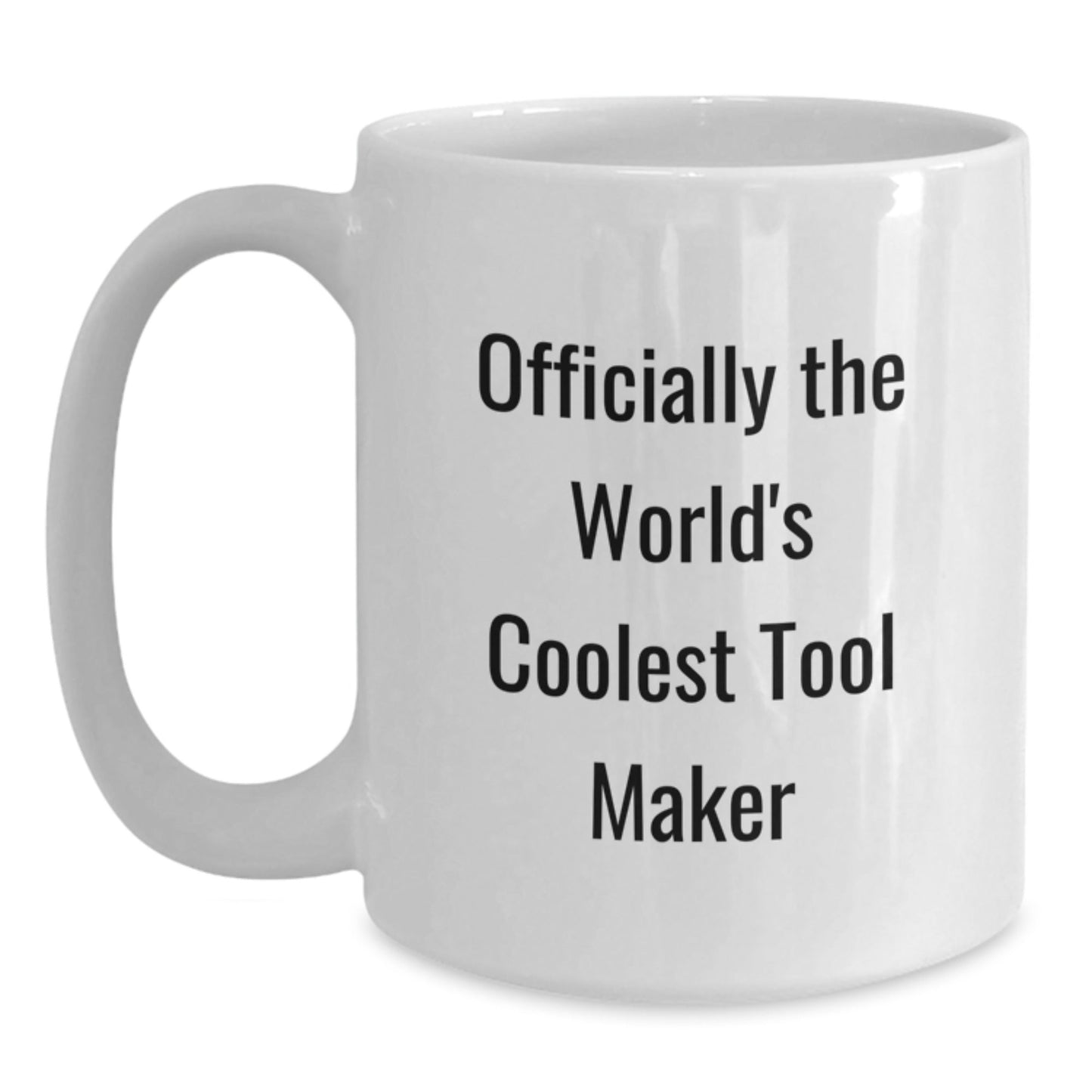 Funny Tool Maker Gifts for Men, Unique White Coffee Mug, Christmas Unique Gifts from Friends to Tool Maker Enthusiasts - The Buy Boom