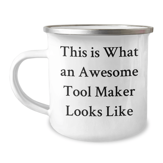 Funny Tool Maker Gifts from Friends to Tool Makers, Camping Mug for Father's Day, 'This Is What An Awesome Tool Maker Looks Like' Quote - The Buy Boom
