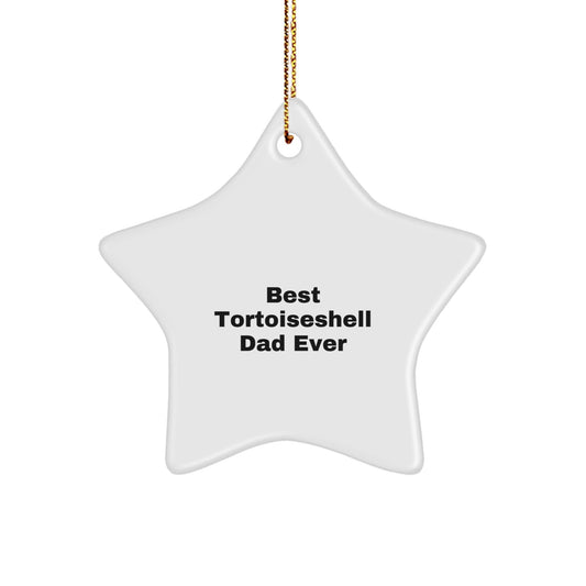 Funny Tortoiseshell Cat Gifts for Dad from Men, Christmas Unique Star Ornaments for Tortoiseshell Cat Lovers - The Buy Boom