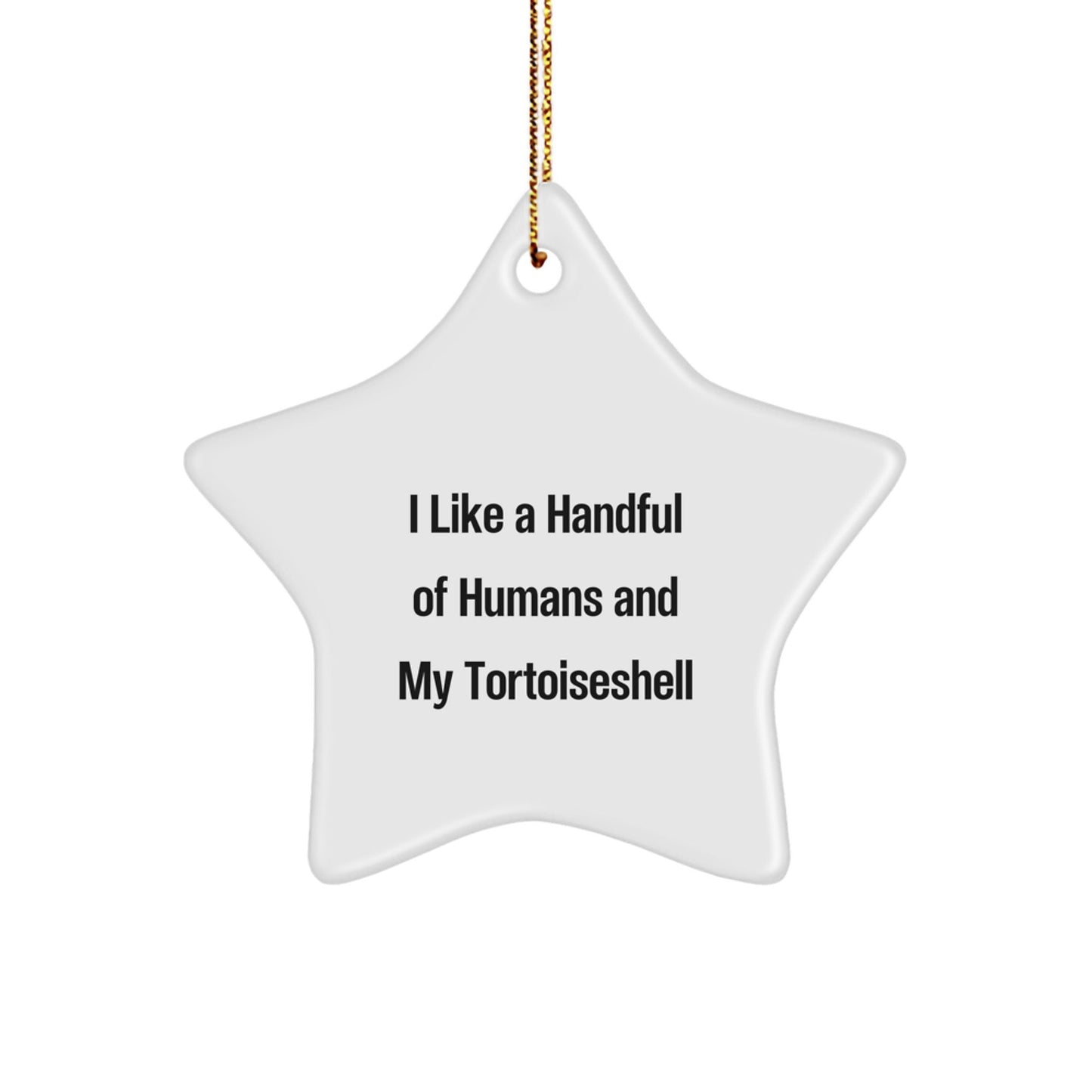 Funny Tortoiseshell Cat Gifts from Friends, Gifts for Tortoiseshell Cat Lovers, Star Ornament Quotes, Christmas Unique Gifts - The Buy Boom