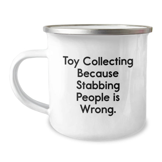 Funny Toy Collecting Camping Mug Gifts for Men from Friends at Christmas, Get Ready for a Sassy Morning, Not for Stabbing People! - The Buy Boom
