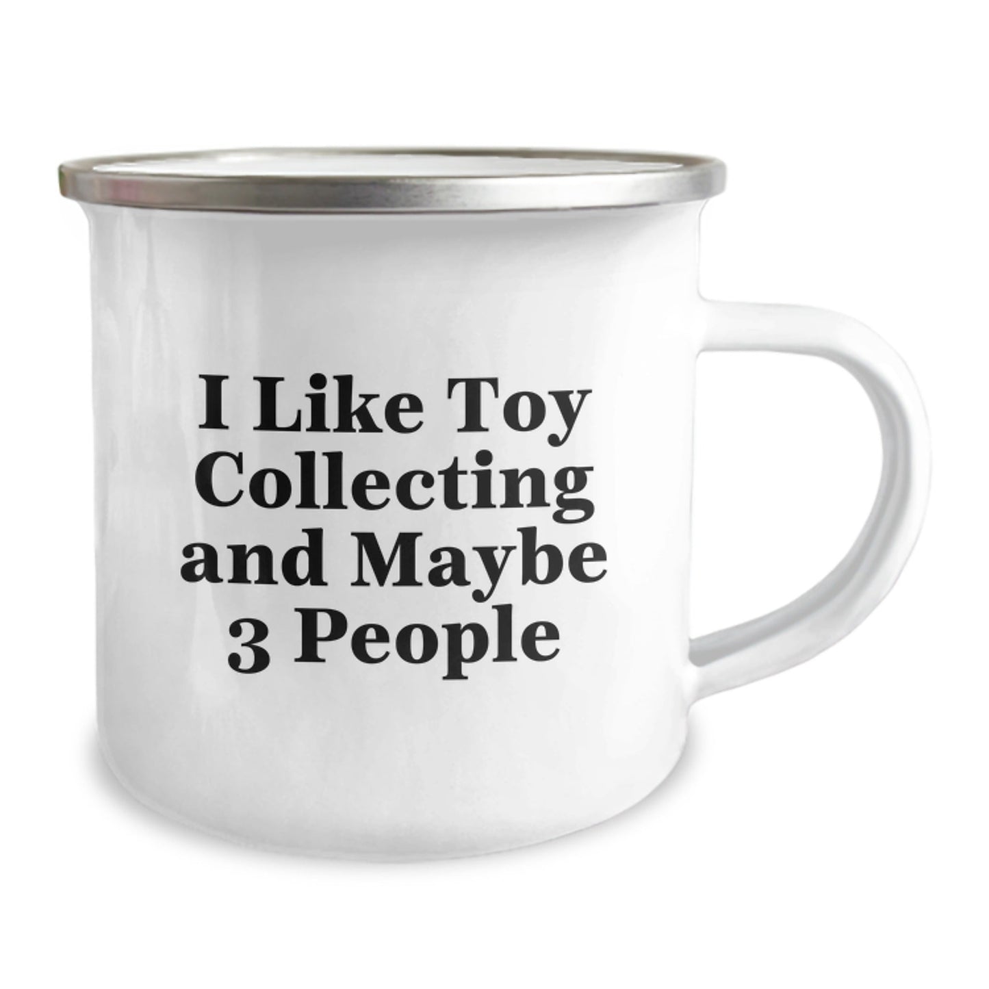 Funny Toy Collecting Gifts from Friends for Camping Enthusiasts - 'I Like Toy Collecting And Maybe 3 People' Christmas Unique Fun Mugs - The Buy Boom