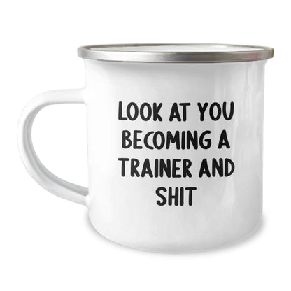 Funny Trainer Gifts for Him, Camping Mug with Inspirational Quote 'Look At You Becoming A Trainer And Shit', Christmas Unique Gifts for Men, Friends, Coworkers, Family from Men, Women - The Buy Boom