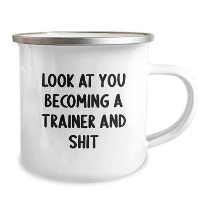 Funny Trainer Gifts for Him, Camping Mug with Inspirational Quote 'Look At You Becoming A Trainer And Shit', Christmas Unique Gifts for Men, Friends, Coworkers, Family from Men, Women - The Buy Boom