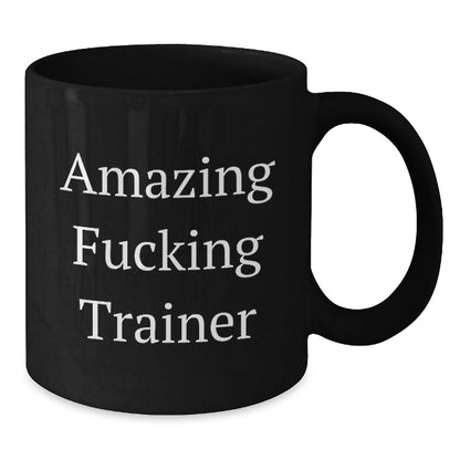 Funny Trainer Gifts from Friends Christmas Unique Mugs Black Coffee, Trainer Quote, Awesome Trainer Mug for Men Women, Funny Trainer Gifts for Him Her - The Buy Boom