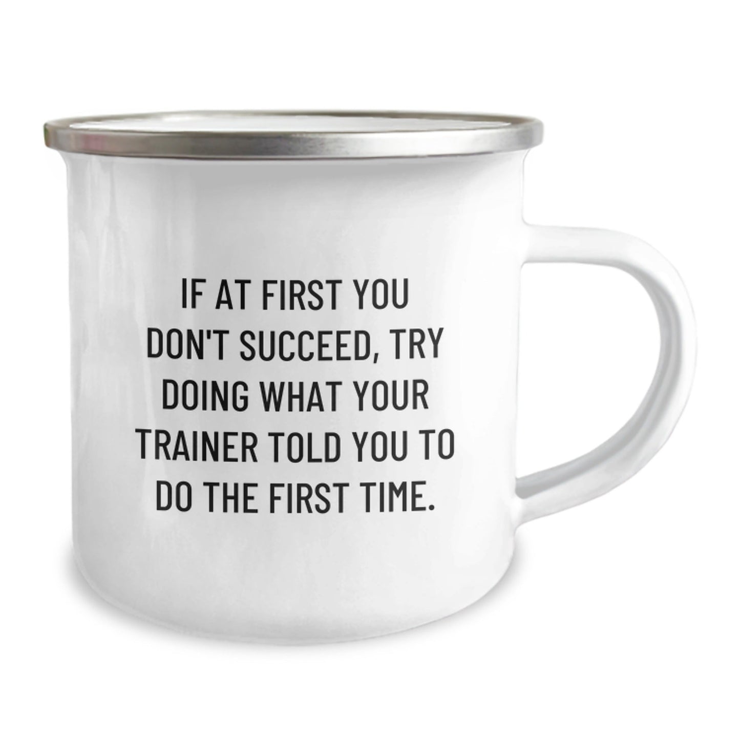 Funny Trainer Gifts from Men to Women - If At First You Don't Succeed Camping Mug, Trainer Motivation, Christmas Unique Gifts, Camping Mug for Trainer - The Buy Boom
