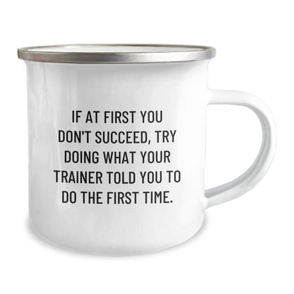 Funny Trainer Gifts from Men to Women - If At First You Don't Succeed Camping Mug, Trainer Motivation, Christmas Unique Gifts, Camping Mug for Trainer - The Buy Boom