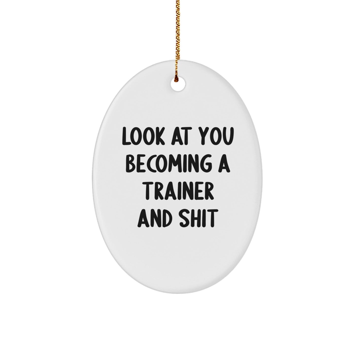 Funny Trainer Oval Ornament Gifts from Men to Trainer Friends for Christmas Unique - The Buy Boom