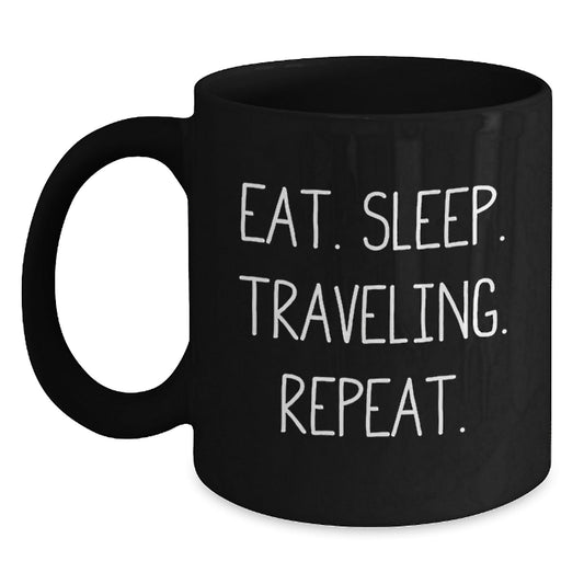 Funny Traveling Gifts for Men from Friends, Unique Black Coffee Mug for Graduation, Eat. Sleep. Traveling. Repeat. - The Buy Boom