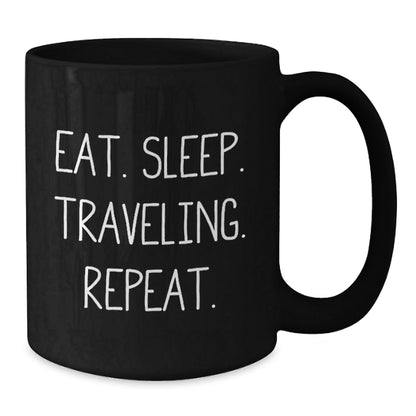 Funny Traveling Gifts for Men from Friends, Unique Black Coffee Mug for Graduation, Eat. Sleep. Traveling. Repeat. - The Buy Boom